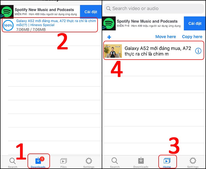 Chọn tab Downloads để xem tốc độ tải File > Sau khi hoàn thành sẽ hiện ra như (2) > Chọn tab Home để xem video > Chọn vào video cần xem. 